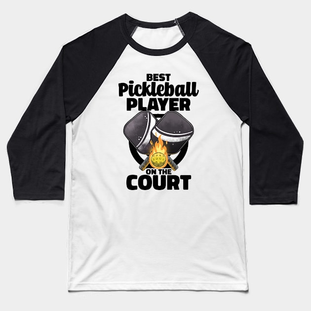 Best Pickleball Player Funny Pickleballer Lucky Pickleball Baseball T-Shirt by MerchBeastStudio